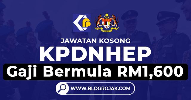 Jawatan Kosong KPDNHEP April 2022 ~ Gaji Bermula RM1,600. Khas kepada anda yang sedang mencari pekerjaan dan berminat untuk mengisi kekosongan jawatan terkini yang tertera pada halaman Blog Rojak.