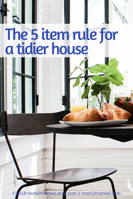 Mom2MomEd Blog: The 5 item rule for a tidier house