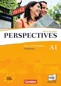 Perspectives - Französisch für Erwachsene - Ausgabe 2009 - A1: Kurs- und Arbeitsbuch mit Lösungsheft und Wortschatztrainer - Inkl. komplettem Hörmaterial (2 CDs)