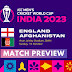 ICC Cricket World Cup 2023: Match Preview - England vs. Afghanistan