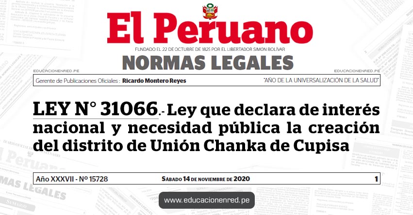 LEY N° 31066.- Ley que declara de interés nacional y necesidad pública la creación del distrito de Unión Chanka de Cupisa