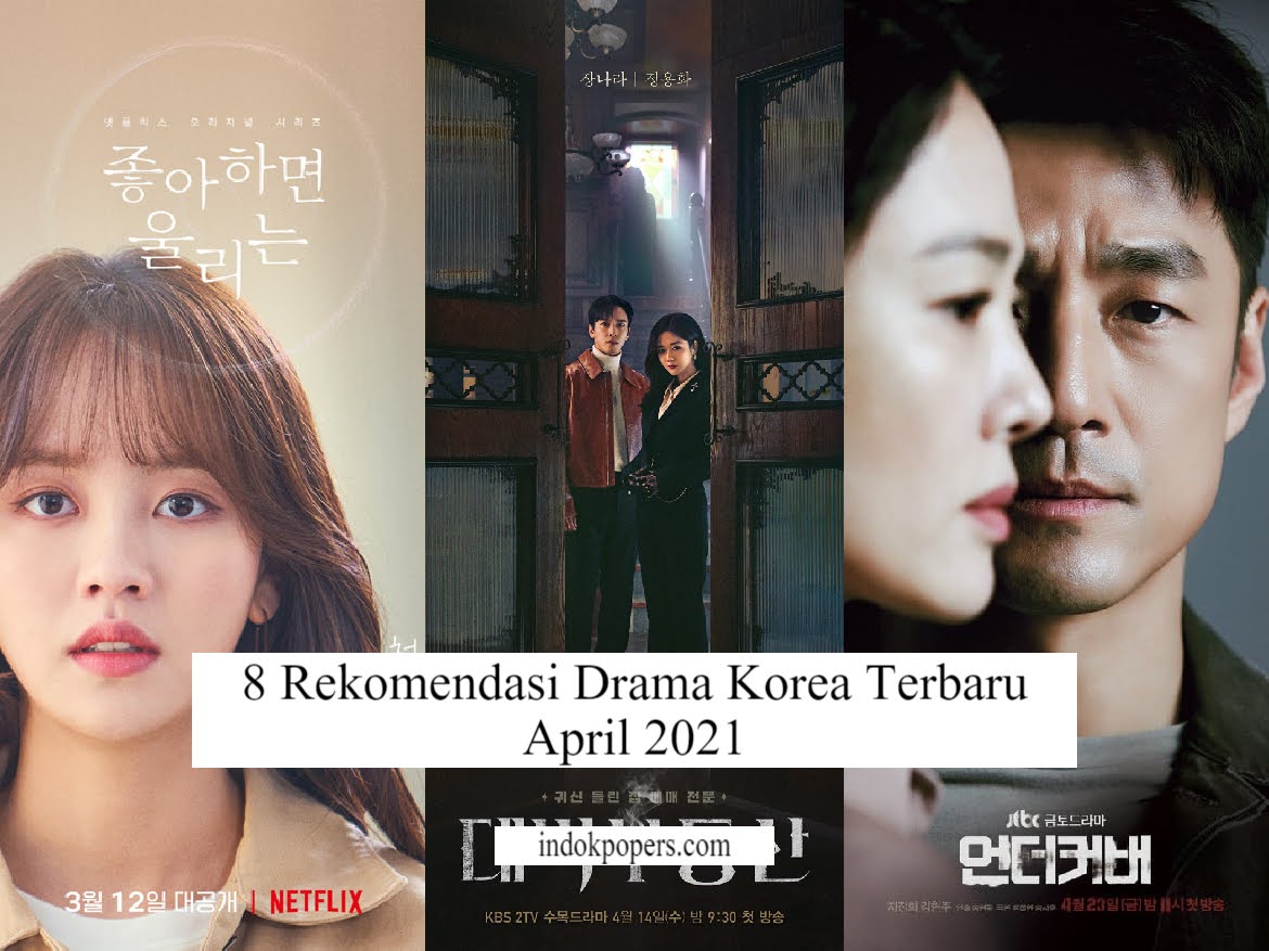 8 Rekomendasi Drama Korea Terbaru April 2021 Indo Kpopers