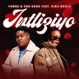 Yumbs & DBN Gogo – Intliyizo feat. Sino Msolo (2022)