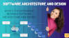 What’s the difference between software architecture and design? Answerthings69
