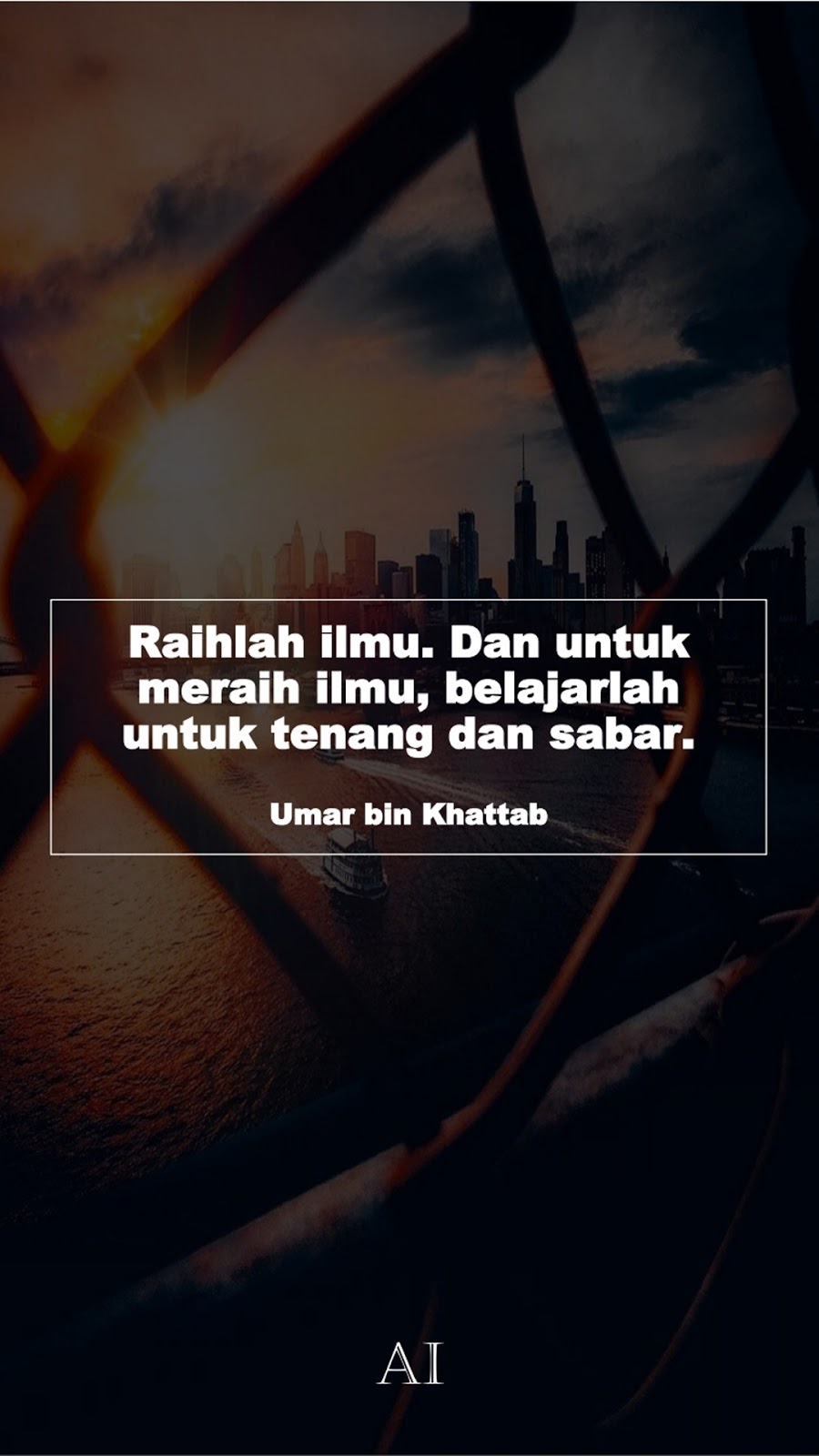 Wallpaper Kata Bijak Umar bin Khattab  (Raihlah ilmu. Dan untuk meraih ilmu, belajarlah untuk tenang dan sabar.)