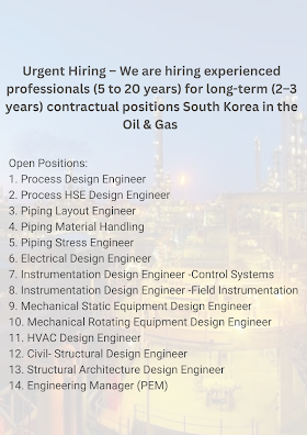 Urgent Hiring – We are hiring experienced professionals (5 to 20 years) for long-term (2–3 years) contractual positions South Korea in the Oil & Gas 
