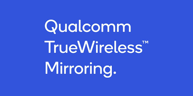 Qualcomm TrueWireless Mirroring