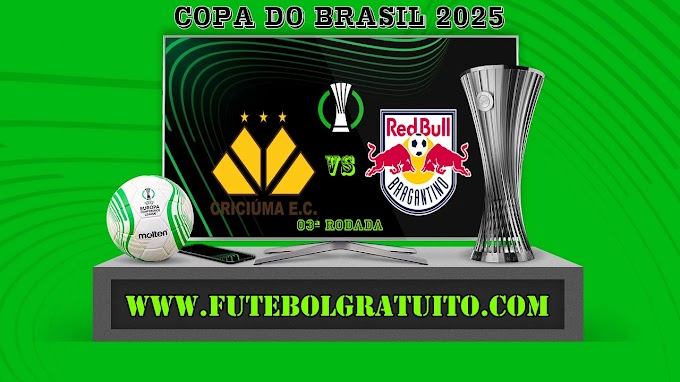 Assistir Criciúma x RB Bragantino Ao Vivo Online HD 01/05/2025