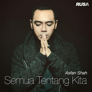 Asfan - Semua Tentang Kita MP3