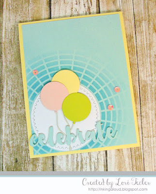 Celebrate card-designed by Lori Tecler/Inking Aloud-stencil and dies from SugarPea Designs