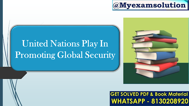 What role do international organizations such as the United Nations play in promoting global security and cooperation