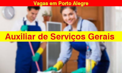 Vagas para Auxiliar de Serviços Gerais em Porto Alegre