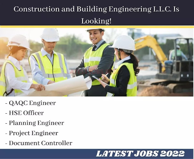 Construction and Building Engineering L.L.C. Is Hiring!
