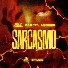 DJ Hélio Baiano x Dj Barata x AfroZone - Sarcasmo (Original Mix) (2019)