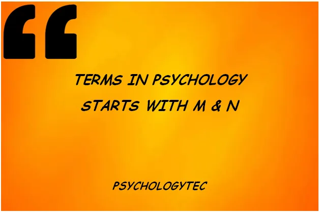 terms-in-psychology-m-n