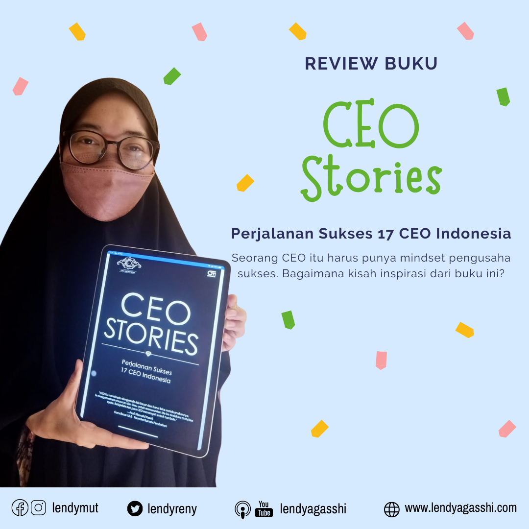 review dan resensi buku CEO Stories, Perjalanan Sukses 17 CEO Indonesia