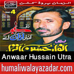 http://www.humaliwalayazadar.com/2017/09/anwaar-hussain-utra-nohay-2018.html