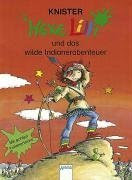 Hexe Lilli und das wilde Indianer-Abenteuer: In neuer Rechtschreibung