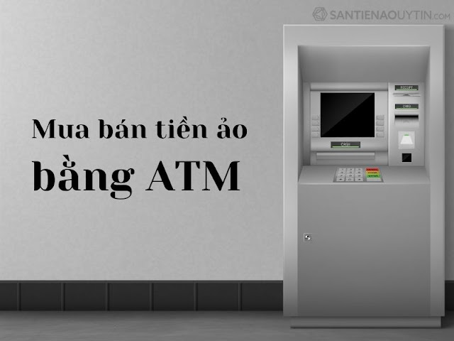 Bán Bitcoin trên máy ATM