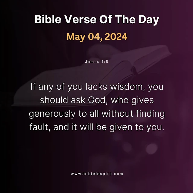 bible verses may 2024, may bible readings, verse of the day may 4, 2024