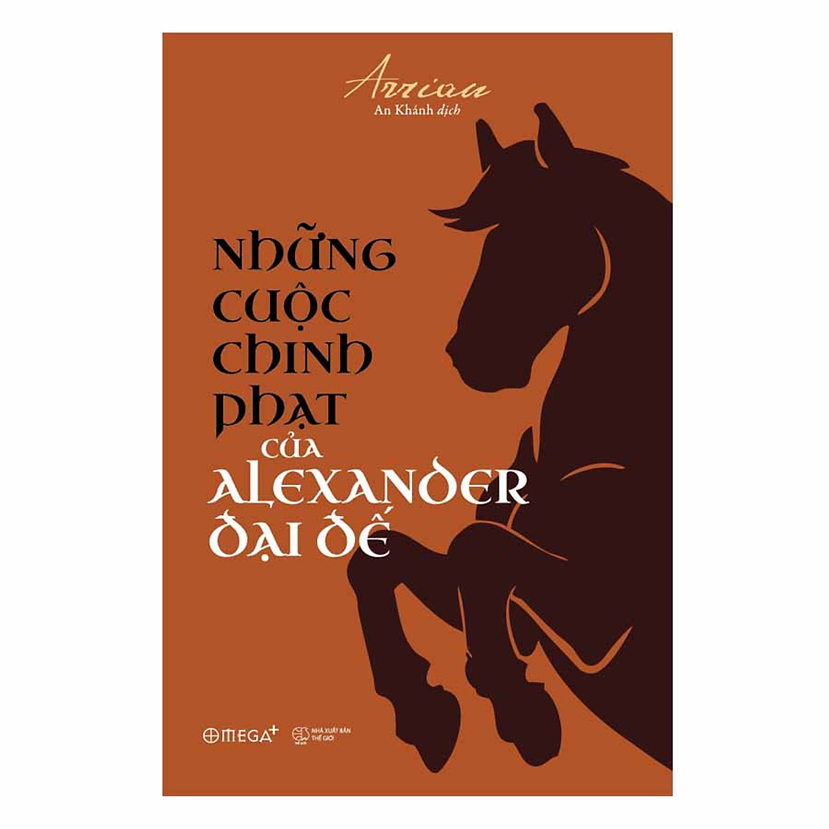 Những Cuộc Chinh Phạt Của Alexander Đại Đế (Tái Bản 2018) ebook PDF-EPUB-AWZ3-PRC-MOBI