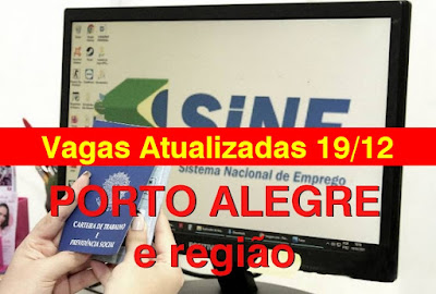 Vagas Atualizadas do Sine de Porto Alegre e região Metropolitana (19/12)