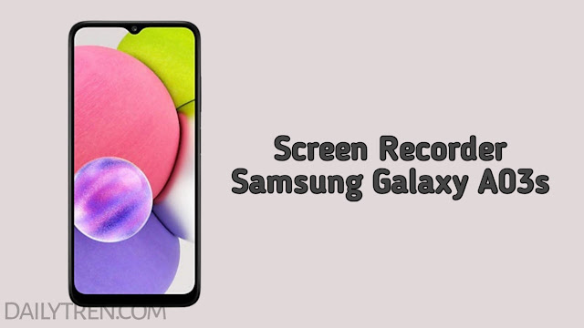 Screen Recorder Samsung Galaxy A03s