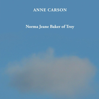 Blue background with a white cloud. In small white writing: Norma Jeane Baker of Troy, Anne Carson