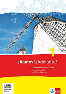 ¡Vamos! ¡Adelante! 1: Cuaderno de actividades mit Mediensammlung und Online-Übungen 1. Lernjahr (¡Vamos! ¡Adelante! Spanisch als 2. Fremdsprache. Ausgabe ab 2014)