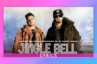 Jingle Bell Lyrics and Karaoke by Hommie Dilliwala Ft. Yo Yo Honey Singh