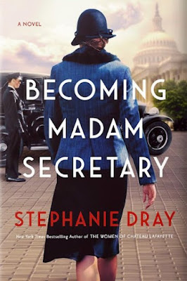 book cover of historical fiction novel Becoming Madam Secretary by Stephanie Dray