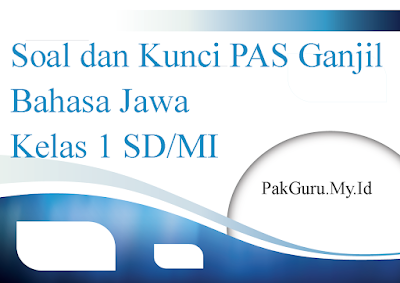 (Paket B) Soal dan Kunci PAS Ganjil Bahasa Jawa Kelas 1 SD/MI