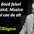 Gândul zilei: 24 mai - Duke Ellington