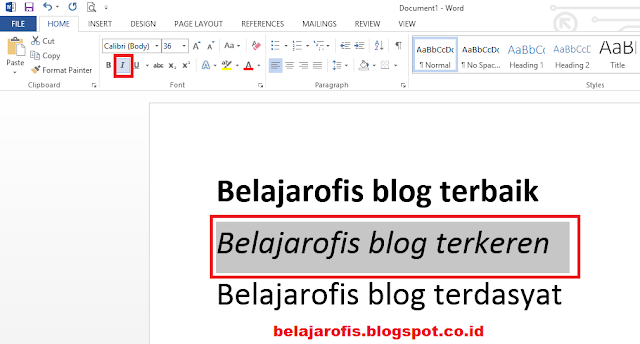  Ada tiga gaya goresan pena yang kau sanggup pilih Cara Praktis Membuat Tulisan Tebal, Miring dan Garis Bawah Pada Micrsoft Word 2013