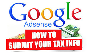 Panduan Cara Mengisi Submit Tax (Pajak) Google Adsense Terbaru 2016