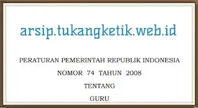 Peraturan Pemerintah (PP) No. 74 Tahun 2008