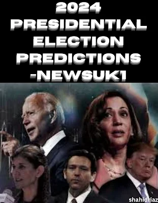 2024 presidential election predictions -newsuk1