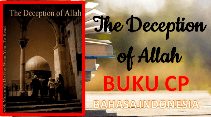 THE DECEPTION OF ALLAH Bahasa Indonesia GRATIS DARI CHRISTIAN PRINCE