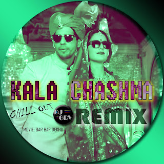 Download-Kala-Chasma-DJ-GRV-Chill-Out-Remix-exclusive