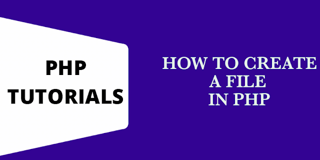 How to create a file in PHP