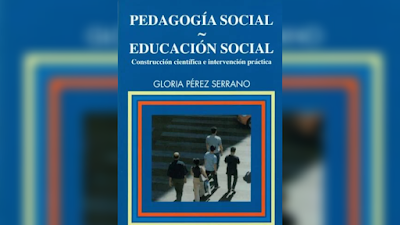 Pedagogía Social y Educación Social. Construcción Científica e Intervención Práctica - Gloria Pérez Serrano [PDF] 