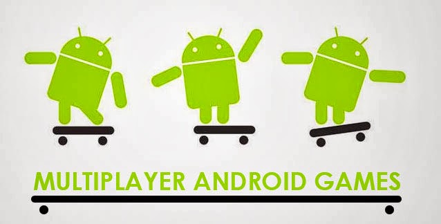 Multiplayer Games for Android