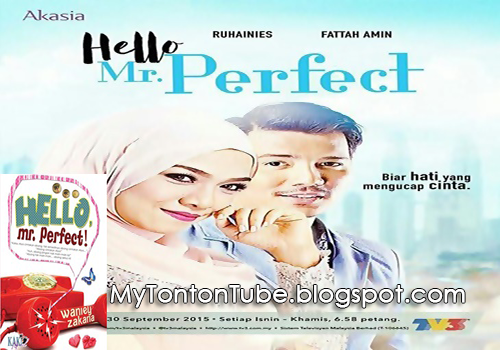 Hello Mr. Perfect (2015) Akasia TV3 - Full Episode