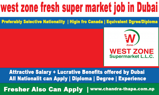 west zone fresh super market job in Dubai, UAE, Latest New Job Updated 2022