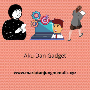 Gadget Adalah kebutuhan