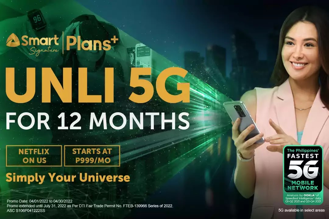 Smart Signature Plans+ 12 months UNLI 5G