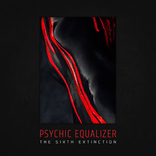 Psychic Equalizer “The Sixth Extinction” 2019 Spain Prog Rock