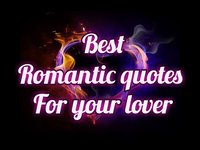 Best romantic quotes of all time