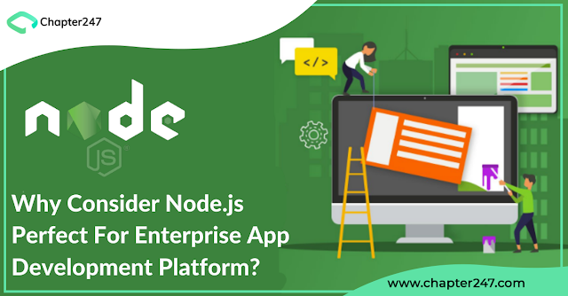 Why consider Node.js perfect for Enterprise App Development platform?