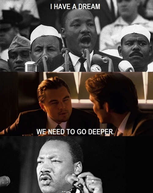 I Have A Dream - We Need To Go Deeper